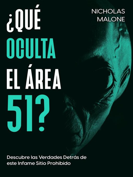 Title details for ¿Qué Oculta el Área 51? by Nicholas Malone - Available